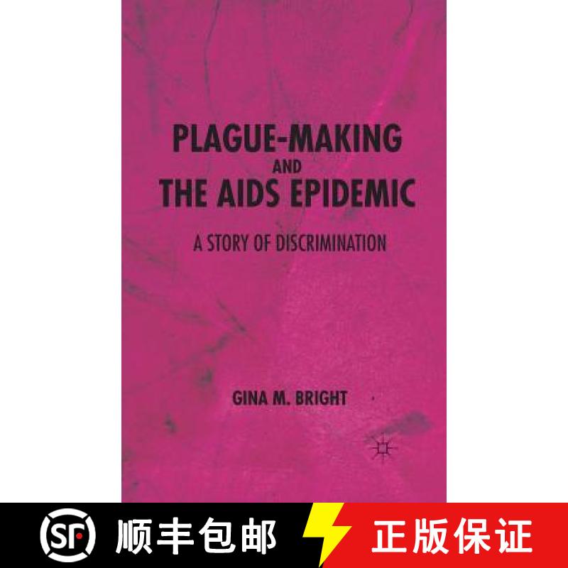 【3-4周达】Plague-Making and the AIDS Epidemic: A Story of Discrimination [9781349343362]