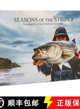 【3-4周达】Seasons of the Striper: Pursuing the Great American Gamefish [9780847872305]