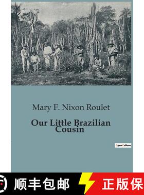 【3-4周达】Our Little Brazilian Cousin: Exploring the Rich Tapestry of Brazilian Culture and Nature [9791041826056]