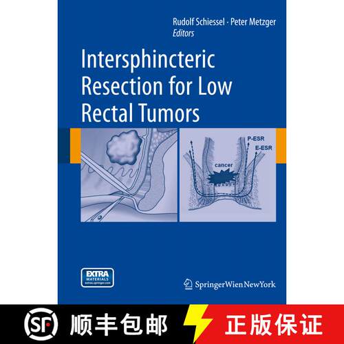 【3-4周达】精装 Intersphincteric Resection for Low Rectal Tumors [9783709109281]