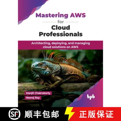 【3-4周达】Mastering AWS for Cloud Professionals: Architecting, deploying, and managing cloud solutio... [9789365898446]