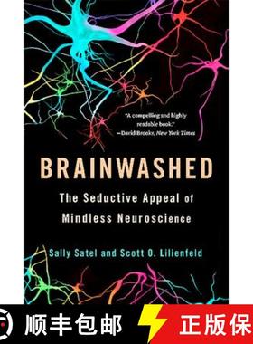 【3-4周达】Brainwashed: The Seductive Appeal of Mindless Neuroscience [9780465062911]