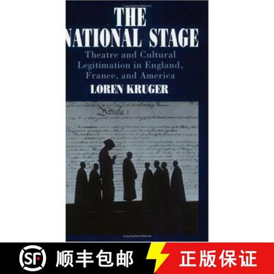 【3-4周达】The National Stage – Theatre and Cultural Legitimation in England, France, and America [9780226454979]