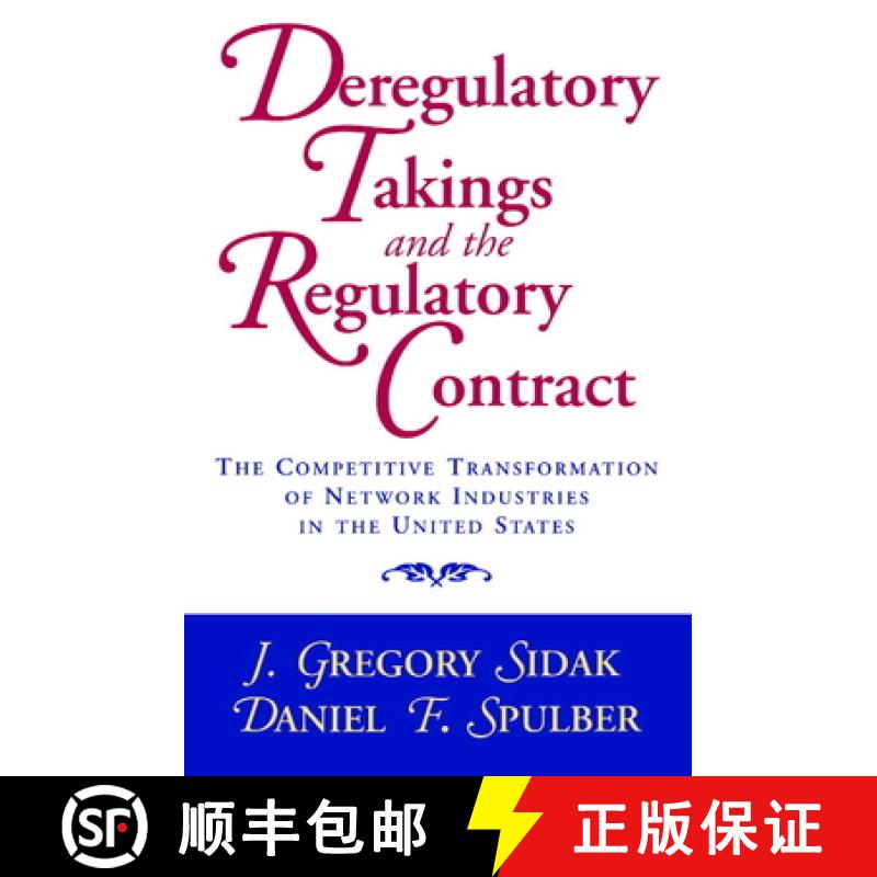 【3-4周达】Deregulatory Takings and the Regulatory Contract: The Competitive Transformation of Networ... [9780521658713]