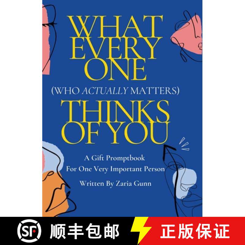 预订 What Everyone (Who Actually Matters) Thinks of You: A Confidence Boosting Fill-In-The-Blank Prom... [9781387584543]