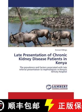 预订 Late Presentation of Chronic Kidney Disease Patients in Kenya [9783659129568]