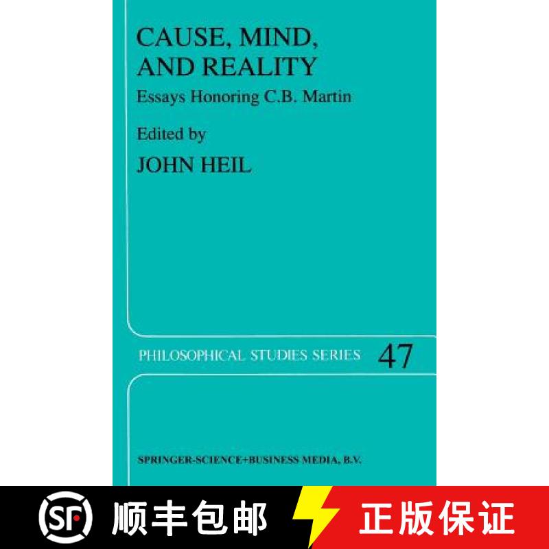 【3-4周达】Cause, Mind, and Reality : Essays Honoring C.B. Martin [9789401197366]