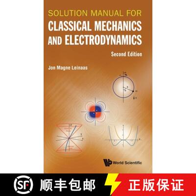 【3-4周达】Solution Manual for Classical Mechanics and Electrodynamics (Second Edition) [9789819807529]