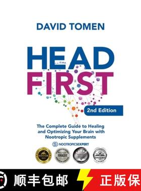 【3-4周达】Head First: The Complete Guide to Healing and Optimizing Your Brain with Nootropic Supplem... [9798765236543]