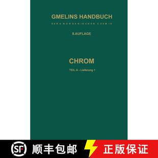 【3-4周达】Chrom: Teil a -- Lieferung 1. Geschichtliches - Vorkommen - Technologie - Element Bis Phys... [9783662118658]