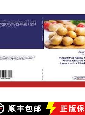 预订 Managerial Ability Of Potato Growers Of Banaskantha District [9783659868061]