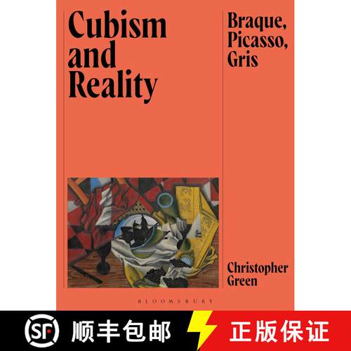 【3-4周达】精装 Cubism and Reality: Braque, Picasso, Gris [9781350453524]