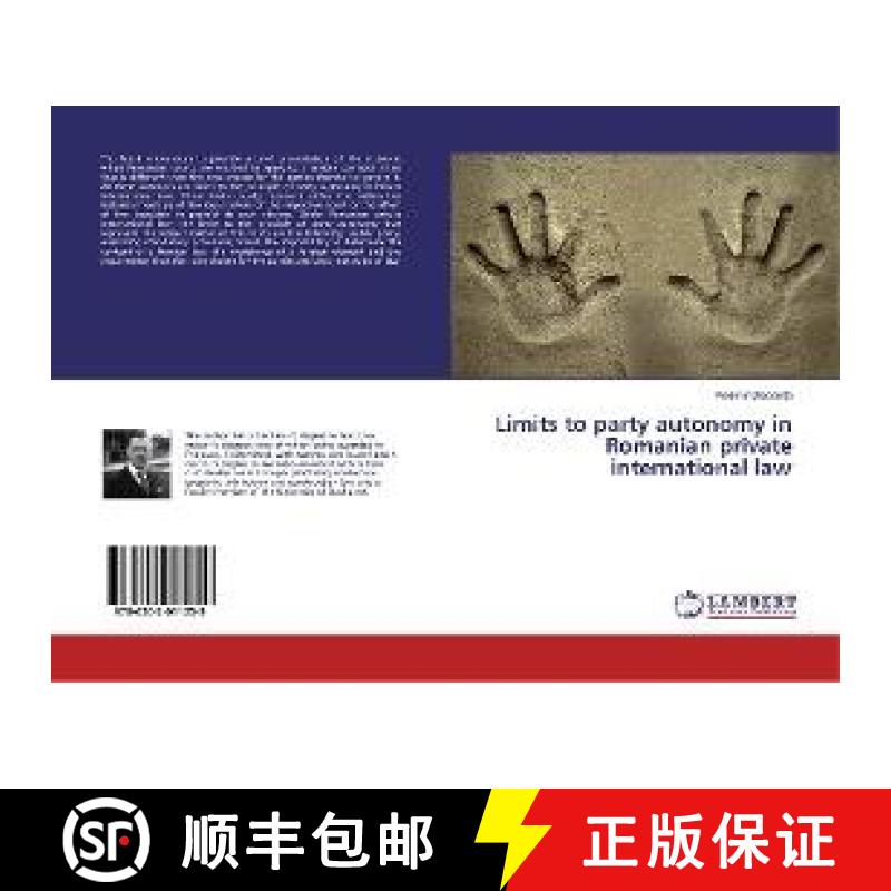 预订 Limits to party autonomy in Romanian private international law [9786202011259]