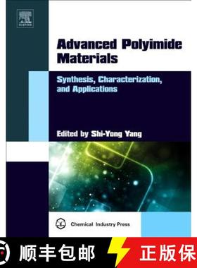 【3-4周达】Advanced Polyimide Materials: Synthesis, Characterization, and Applications [9780128126400]