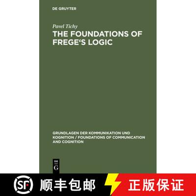 【3-4周达】The Foundations of Frege's Logic [9783110116687]