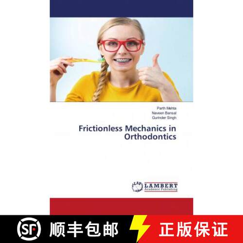 预订 Frictionless Mechanics in Orthodontics [9786203193633]