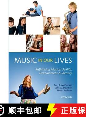 【3-4周达】Music in Our Lives: Rethinking Musical Ability, Development and Identity [9780199579297]