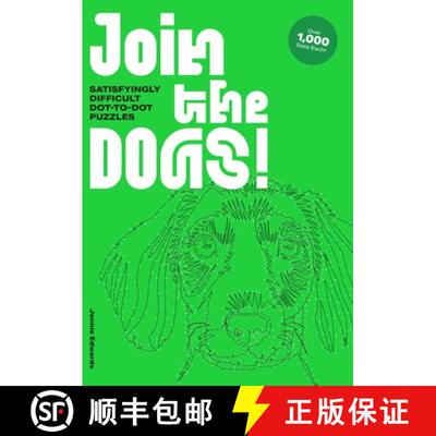 【3-4周达】Join the Dogs!: Satisfyingly Difficult Dot-To-Dot Puzzles [9781837760084]