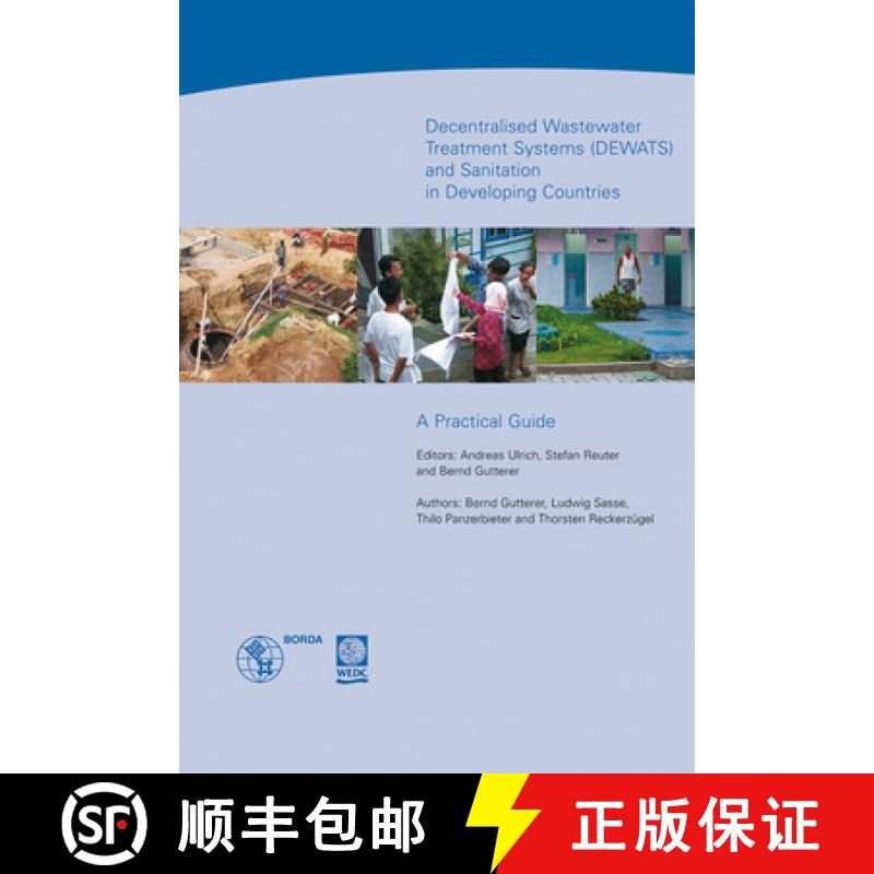 【2-3周达】Decentralised Wastewater Treatment Systems and sanitation in developing countries (DEWATS)... [9781843801283]