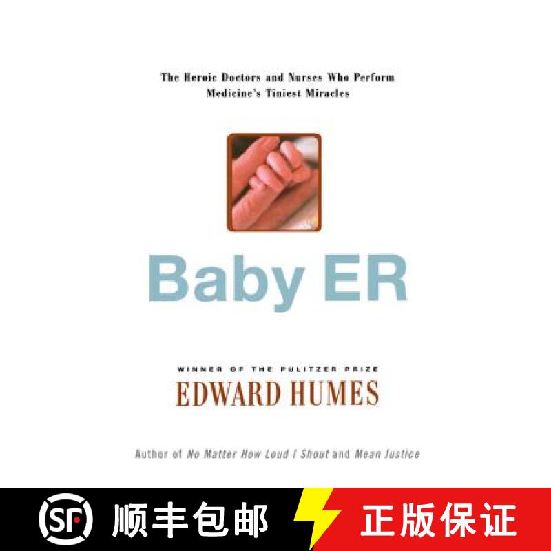 【3-4周达】Baby Er: The Heroic Doctors and Nurses Who Perform Medicine's Tinies Miracles [9780743264433]