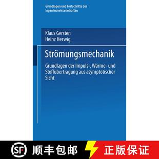 【3-4周达】Strömungsmechanik : Grundlagen der Impuls-, Wärme- und Stoffübertragung aus asymptotisc... [9783322939715]