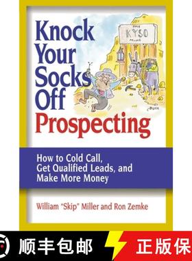 【3-4周达】The Knock Your Socks Off Prospecting: How to Cold Call, Get Qualified Leads, and Make More... [9780814472859]