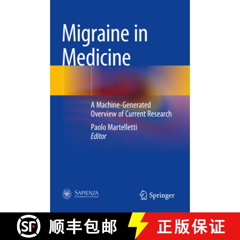 【3-4周达】Migraine in Medicine: A Machine-Generated Overview of Current Research [9783030973612]
