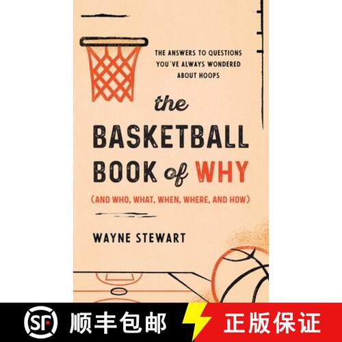【3-4周达】The Basketball Book of Why (and Who, What, When, Where, and How) : The Answers to Question... [9781493072767]