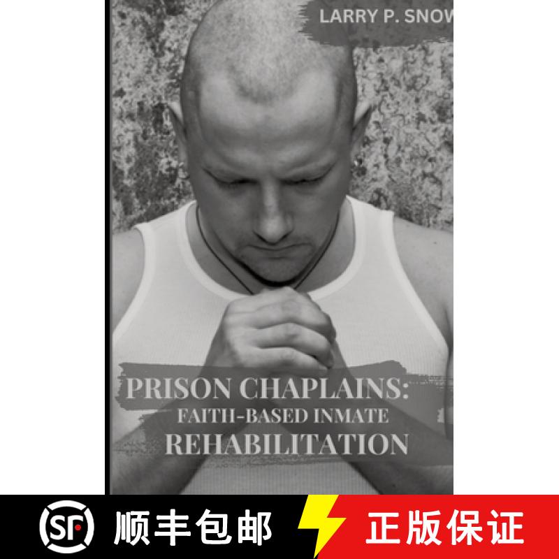 【3-4周达】Prison Chaplains: Faith-Based Inmate Rehabilitation. [9783384249876]