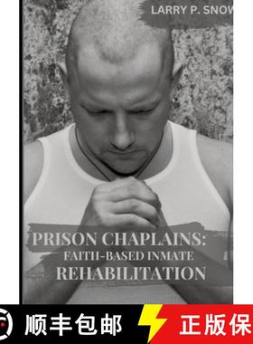 预订 Prison Chaplains: Faith-Based Inmate Rehabilitation. [9783384249876]
