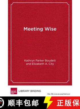 【3-4周达】Meeting Wise: Making the Most of Collaborative Time for Educators [9781612506951]