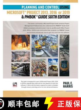 【3-4周达】Planning and Control Using Microsoft Project 2013, 2016 or 2019 & PMBOK Guide Sixth Edition [9781925185676]