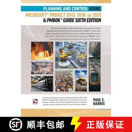 【3-4周达】Planning and Control Using Microsoft Project 2013, 2016 or 2019 & PMBOK Guide Sixth Edition [9781925185676]
