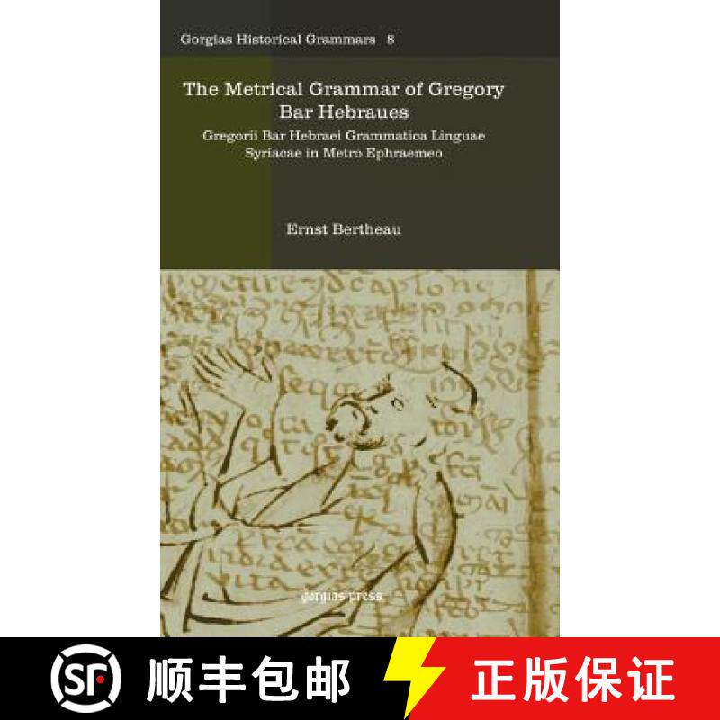 【3-4周达】精装 Metrical Grammar of Gregory Bar Hebraues: Gregorii Bar Hebraei Grammatica Linguae Syr... [9781593336813] - 实物图