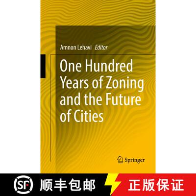 【3-4周达】One Hundred Years of Zoning and the Future of Cities (1st ed. 2018) (1st ed. 2018) (1st ed... [9783319668680]