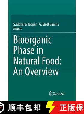 【3-4周达】Bioorganic Phase in Natural Food: An Overview: An Overview [9783030089375]