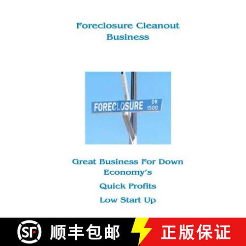 【3-4周达】Foreclosure Cleanout Business: High Profits - Low Start Up Cost [9780615551371]