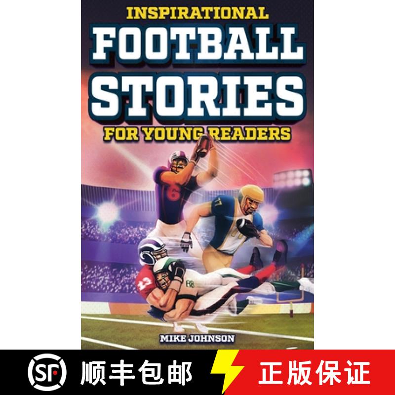 【3-4周达】Inspirational Football Stories for Young Readers: 12 Unbelievable True Tales to Inspire an... [9798890950024]