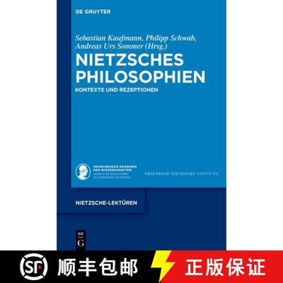【3-4周达】精装 Nietzsches Philosophien: Kontexte Und Rezeptionen [9783111085357]