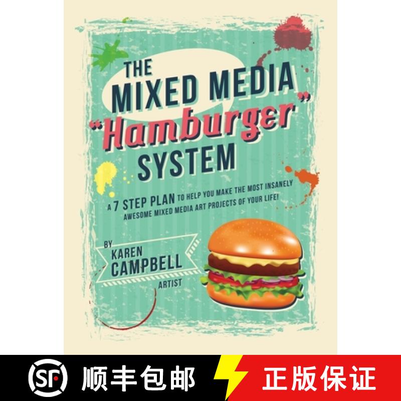 【3-4周达】The Hamburger System: A 7 Step Plan to Help You Make the Most Insanely Awesome Mixed Media... [9781734053029]