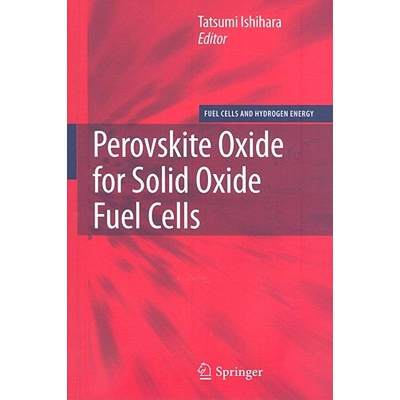 【4周达】Perovskite Oxide for Solid Oxide Fuel Cells [9780387777078]