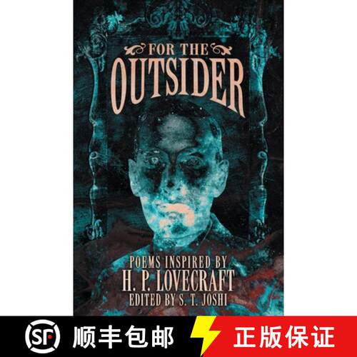 【3-4周达】For the Outsider: Poems Inspired by H. P. Lovecraft [9781614984139]