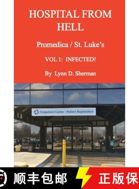 预订 HOSPITAL FROM HELL  Promedica/St.Luke's Vol 1 [9781387556175]