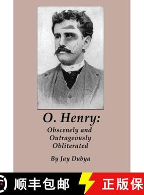 【3-4周达】O. Henry: Obscenely and Outrageously Obliterated [9781589096783]