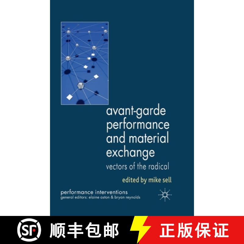 【3-4周达】Avant-Garde Performance and Material Exchange : Vectors of the Radical [9781349317073]