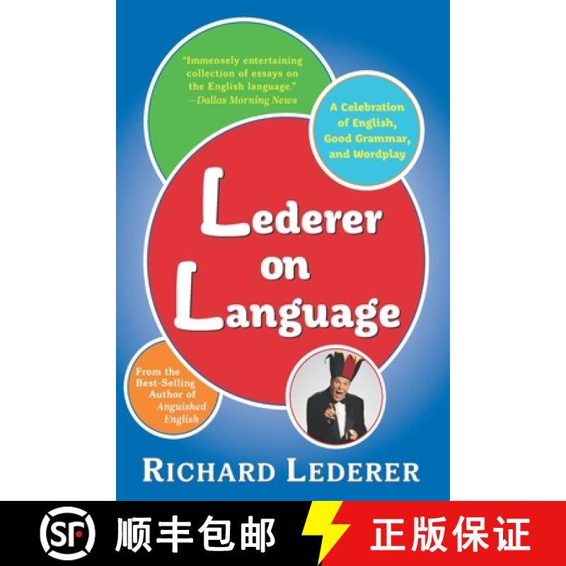 预订 Lederer on Language: A Celebration of English, Good Grammar, and Wordplay [9781957807263]