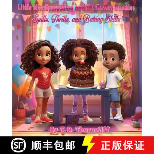 【3-4周达】精装 Little Miss Everything and the Batter Buddies: Spills, Thrills, and Baking Skills [9798869049360]