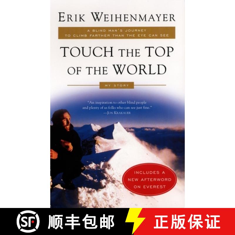 【2-3周达】Touch the Top of the World: A Blind Man's Journey to Climb Farther than the Eye Can See: M... [9780452282940]