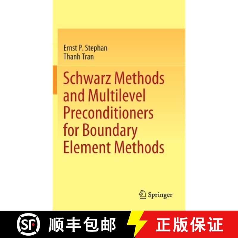 【3-4周达】Schwarz Methods and Multilevel Preconditioners for Boundary Element Methods [9783030792824]