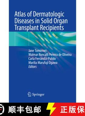 【3-4周达】Atlas of Dermatologic Diseases in Solid Organ Transplant Recipients [9783031133374]